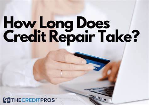 how long does credit repair take