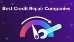 Credit Repair ASAP: Boost Your Score in Just 11 Steps 48 Credit Repair Companies